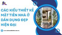 Các kiểu thiết kế mặt tiền nhà ở dân dụng đẹp hiện đại
